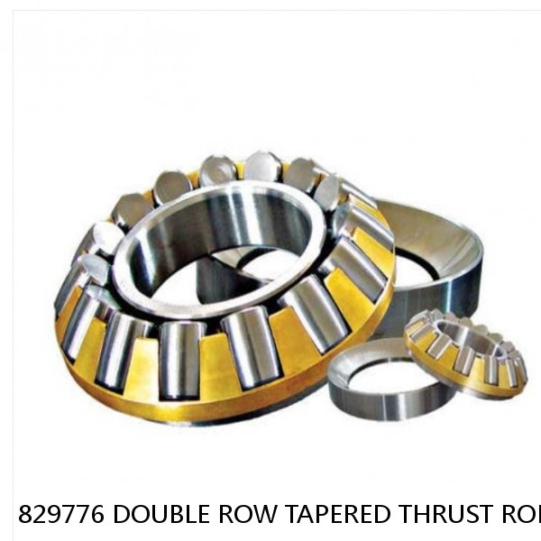 829776 DOUBLE ROW TAPERED THRUST ROLLER BEARINGS